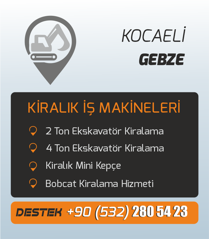 Gebze Kiralık İş Makineleri